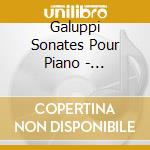 Galuppi Sonates Pour Piano - Margherita Torretta, Piano cd
