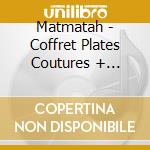 Matmatah - Coffret Plates Coutures + You'Re Here, Now What ? cd
