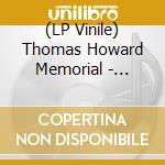 (LP Vinile) Thomas Howard Memorial - Bonaventura (Vinyl) lp vinile