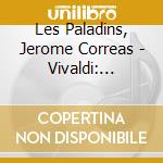 Les Paladins, Jerome Correas - Vivaldi: Tempesta Di Mare cd