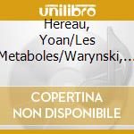 Hereau, Yoan/Les Metaboles/Warynski, Leo - Glass: Another Look cd