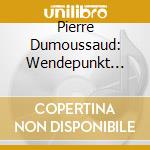 Pierre Dumoussaud: Wendepunkt (Live) cd