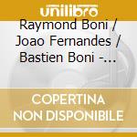 Raymond Boni / Joao Fernandes / Bastien Boni - Energy Quest cd
