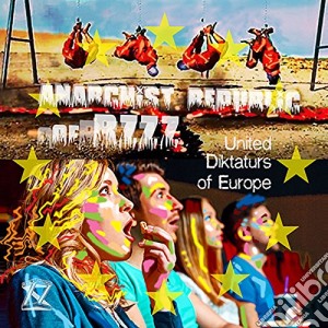 Anarchist Republic Of Buzzz - United Diktaturs Of Europe cd musicale di Anarchist Republic Of Buzzz