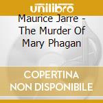 Maurice Jarre - The Murder Of Mary Phagan cd