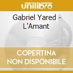 Gabriel Yared - L'Amant cd