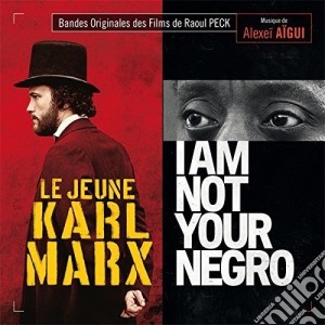 Alexei Aigui - Le Jeune Karl Marx - I Am Not Your Negro cd musicale di Alexei Aigui