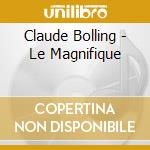 Claude Bolling - Le Magnifique cd musicale di Claude Bolling