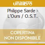 Philippe Sarde - L'Ours / O.S.T. cd