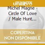 Michel Magne - Circle Of Love / Male Hunt / 2 Weeks In September cd