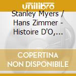 Stanley Myers / Hans Zimmer - Histoire D'O, Numero 2 (1984) cd