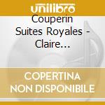 Couperin Suites Royales - Claire Gautrot, Marouan Mankar-Bennis cd musicale