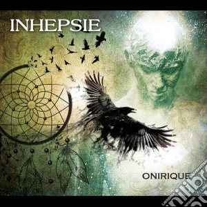 Inhepsie - Onirique cd musicale di Inhepsie