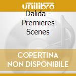 Dalida - Premieres Scenes cd