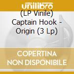 (LP Vinile) Captain Hook - Origin (3 Lp) lp vinile di Captain Hook