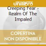 Creeping Fear - Realm Of The Impaled cd