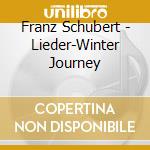 Franz Schubert - Lieder-Winter Journey cd