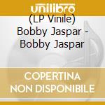 (LP Vinile) Bobby Jaspar - Bobby Jaspar vinile