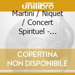 Martini / Niquet / Concert Spirituel - Requiem Pour Louis Xvi cd musicale