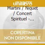 Martini / Niquet / Concert Spirituel - Requiem Pour Louis Xvi cd