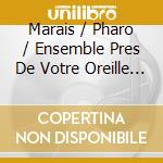 Marais / Pharo / Ensemble Pres De Votre Oreille - Suite D'Un Gout Etranger (2 Cd) cd musicale