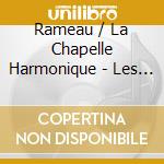 Rameau / La Chapelle Harmonique - Les Paladins (3 Cd) cd musicale