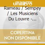 Rameau / Sempey / Les Musiciens Du Louvre - Nouvelle Symphonie cd