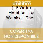(LP Vinile) Flotation Toy Warning - The Machine That Made Us (2 Vinyls) lp vinile