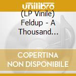 (LP Vinile) Feldup - A Thousand Doors, Just One Key (2 Vinyls) lp vinile