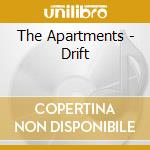 The Apartments - Drift cd musicale