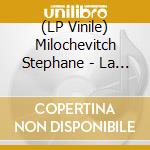 (LP Vinile) Milochevitch Stephane - La Bonne Aventure lp vinile