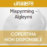 Mispyrming - Algleymi cd musicale