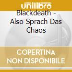 Blackdeath - Also Sprach Das Chaos cd