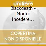 Blackdeath - Mortui Incedere Possunt cd