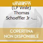 (LP Vinile) Thomas Schoeffler Jr - Thomas Schoeffler Jr And The Rusty Rifle vinile