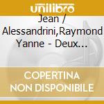 Jean / Alessandrini,Raymond Yanne - Deux Heures Moins Le Quart Avant Jesus-Christ cd