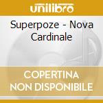 Superpoze - Nova Cardinale cd