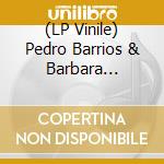 (LP Vinile) Pedro Barrios & Barbara Piperno - Solo O Con Color vinile