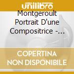 Montgeroult Portrait D'une Compositrice - Marcia Hadjimarkos cd