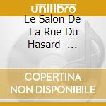 Le Salon De La Rue Du Hasard - Mathilde Mugot cd