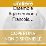 Ensemble Agamemnon / Francois Cardey: Artemisia cd