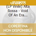 (LP Vinile) Alta Rossa - Void Of An Era (Red Vinyl) vinile
