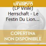 (LP Vinile) Herrschaft - Le Festin Du Lion (Coloured Vinyl) vinile