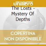 The Losts - Mystery Of Depths cd musicale