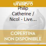 Philip Catherine / Nicol - Live At The Berlin cd