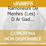 Ramoneurs De Menhirs (Les) - D Ar Gad Ataw cd