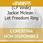 (LP Vinile) Jackie Mclean - Let Freedom Ring vinile