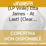 (LP Vinile) Etta James - At Last! (Clear Vinyl) vinile