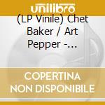 (LP Vinile) Chet Baker / Art Pepper - Playboys (Yellow Vinyl) vinile