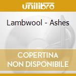 Lambwool - Ashes cd
